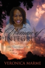 Image for Woman of Integrity : How God Raised Me in the Wilderness For 20 Years