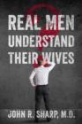 Image for Real Men Understand Their Wives