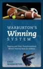 Image for Warburton&#39;s Winning System : Tapping and Other Transformational Mental Training Tools for Athletes