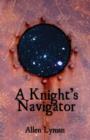 Image for A Knight&#39;s Navigator