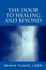 Image for The Door to Healing and Beyond