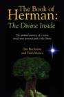 Image for The Book of Herman : The Divine Inside - The spiritual journeys of a mystic reveal your personal path to the Divine