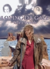 Image for Loving Da Gale : Life&#39;s Travels