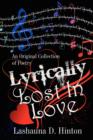 Image for Lyrically Lost In Love : An Original Collection of Poetry