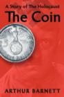Image for The Coin : A Story of the Holocaust