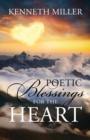 Image for Poetic Blessings For The Heart