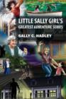 Image for Little Sally Girl&#39;s Greatest Adventure Series