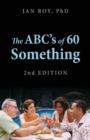 Image for The ABC&#39;s of 60 Something