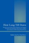 Image for How Long Till Dawn : Memoirs of One of the Charter Members and Original Founders of the Resistance Movement in Algiers and a Member of OSS