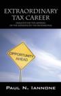 Image for Extraordinary Tax Career : Insights for the Aspiring or the Experienced Tax Professional