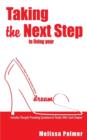 Image for Taking the Next Step to Living Your Dreams : Practical Steps to Begin Your Own Business Venture