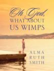 Image for Oh God, What about Us Wimps