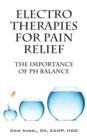 Image for Electro Therapies for Pain Relief : The Importance of PH Balance