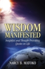 Image for Wisdom Manifested : Insightful and Thought-Provoking Quotes on Life