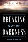 Image for Breaking Out of Darkness