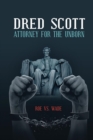 Image for Dred Scott Attorney for the Unborn
