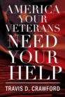 Image for America Your Veterans Need Your Help