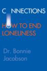 Image for Connections : How to End Loneliness