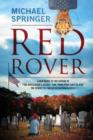 Image for Red Rover : A New Novel by the Author of &quot;The Bootlegger&#39;s Secret&quot; and &quot;Mark Penn Goes to War&quot; The Sequel to &quot;Kaiser Brightman 082314&quot;