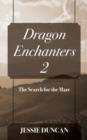 Image for Dragon Enchanters 2 : The Search for the Maze