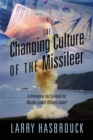 Image for The Changing Culture of the Missileer : Is Perfection the Standard for Missile Launch Officers Today?
