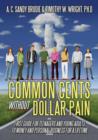 Image for Common Cents Without Dollar Pain