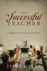Image for The Successful Teacher : 21 Strategies To Ensure Success in the Classroom