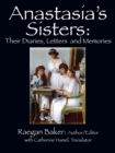 Image for Anastasia&#39;s Sisters : Their Diaries, Letters and Memories
