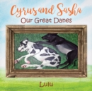 Image for Cyrus and Sasha - Our Great Danes