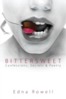 Image for Bittersweet : Confessions, Secrets &amp; Poetry