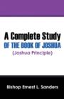 Image for A Complete Study of the Book of Joshua (Joshua Principle)