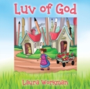 Image for Luv of God