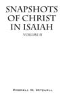 Image for Snapshots of Christ In Isaiah : Volume II