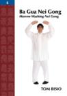 Image for Ba Gua Nei Gong, Volume 6 : Marrow Washing Nei Gong