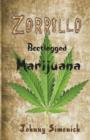 Image for Zorrillo : Bootlegged Marijuana