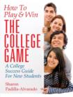 Image for How To Play &amp; Win The College Game