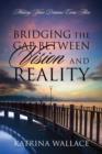 Image for Bridging the Gap Between Vision and Reality