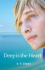 Image for Deep is the Heart