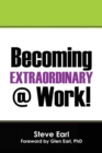 Image for Becoming Extraordinary @ Work!