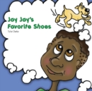 Image for Jay Jay&#39;s Favorite Shoes