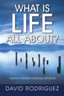 Image for What Is Life All About? Finding Answers Through Hypnosis