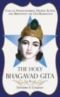Image for The Holy Bhagavad Gita : Yoga of Nonattachment, Dutiful Action, and Meditation for God-Realization