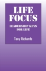 Image for Life Focus : Leadership Keys for Life