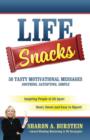 Image for Life Snacks 50 Tasty Motivational Messages Soothing, Satisfying, Simple