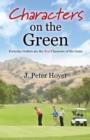 Image for Characters on the Green : Everyday Golfers are the Real Character of the Game