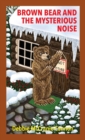 Image for Brown Bear and the Mysterious Noise