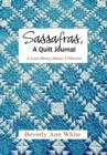 Image for Sassafras, A Quilt Journal : A Love Story About A Divorce