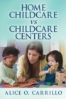 Image for Home Childcare VS Childcare Centers