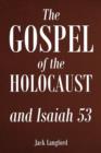 Image for The Gospel of the Holocaust and Isaiah 53