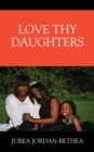 Image for Love Thy Daughters